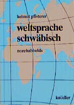 ISBN 9783874210928: Weltsprache Schwäbisch