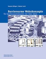 ISBN 9783874226455: Barrierearme Wohnkonzepte für Geschoßwohnbauten der 50er Jahre.