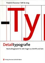 ISBN 9783874396424: Detailtypografie | Nachschlagewerk für alle Fragen zu Schrift und Satz | Friedrich Forssman (u. a.) | Buch | Lesebändchen | 408 S. | Deutsch | 2004 | Schmidt Hermann Verlag | EAN 9783874396424