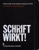 ISBN 9783874398367: SCHRIFT WIRKT! – Einfache Tipps für den täglichen Umgang mit Schrift