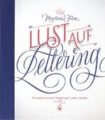 ISBN 9783874398848: Lust auf Lettering - Ein praxiserprobter Workshop in zehn Schritten