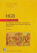 ISBN 9783874401906: HGB - leicht gemacht. Das Wichtigste aus Handels-, Gesellschafts- und Wertpapierrecht für Juristen, Volks- und Betriebswirte. Eine Einführung mit praktischen Fällen und Hinweisen für Klausuraufbau un