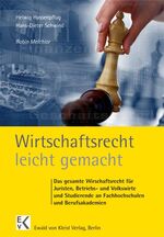 ISBN 9783874402088: Wirtschaftsrecht - leicht gemacht: Das gesamte Wirtschaftsrecht für Juristen, Betriebs- und Volkswirte und Studierende an Fachhochschulen und Berufsakademien