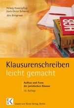 ISBN 9783874402149: Klausurenschreiben - leicht gemacht : Ein Leitfaden für Form und Aufbau juristischer Klausuren in Zivilrecht, Strafrecht und öffentlichem Recht mit Fällen, Leitsätzen und Übersichten