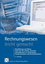 Rechnungswesen - leicht gemacht – Buchführung und Bilanz nicht nur für Juristen, Betriebs- und Volkswirte an Hochschulen, Fachhochschulen und Berufsakademien