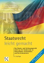 ISBN 9783874403382: Staatsrecht - leicht gemacht - das Staats- und Verfassungsrecht nicht nur für Studierende an Universitäten, Hochschulen und Berufsakademien