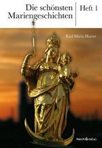 ISBN 9783874490153: Die schönsten Mariengeschichten – Heft 1