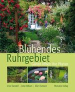 ISBN 9783874634557: Blühendes Ruhrgebiet – Gärten öffnen ihre Pforten