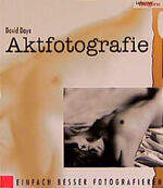 ISBN 9783874677745: Aktfotografie