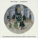 ISBN 9783874720632: Das Scheibenbuch des Herzogs Johann Casimir von Sachsen-Coburg – Adelig-bürgerliche Bilderwelt auf Schiessscheiben im frühen Barock. Mit einem kunsthistorischen Beitrag von Jochim Kruse