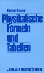 ISBN 9783874881821: Physikalische Formeln und Tabellen