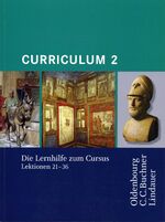 ISBN 9783874887663: Curriculum 2 zu Cursus A - B - N – Die Lernhilfe zum Cursus Lektionen 21-36