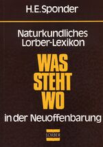 ISBN 9783874951012: Naturkundliches Lorber-Lexikon - Was steht wo in der Neuoffenbarung?