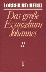 ISBN 9783874952231: Johannes, das grosse Evangelium