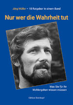 ISBN 9783875033267: Nur wer die Wahrheit tut