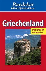 ISBN 9783875045055: Baedekers Reiseführer Griechenland