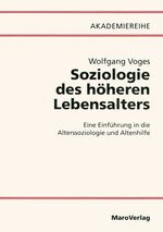 ISBN 9783875123081: Soziologie des höheren Lebensalter.Eine Einführung in die Alterssoziologie und Alltenhilfe