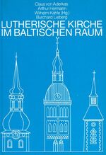 ISBN 9783875130430: Lutherische Kirche im Baltischen Raum - Ein Überblick