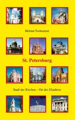ISBN 9783875131239: St. Petersburg. Stadt der Kirchen-Ort des Glaubens.