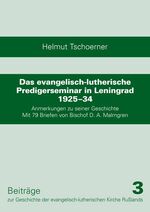 ISBN 9783875131291: Beiträge zur Geschichte der ev.-luth. Kirche Russlands, Bd. 3: Das evangelisch-lutherische Predigerseminar in Leningrad 1925-34. Mit 79 Briefen von Bischof D.A.Malmgren