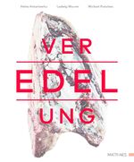 ISBN 9783875154221: Veredelung – von Fleisch, Fisch und Gemüse