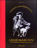 ISBN 9783875164305: Kujaus kulinarisches Geheimarchiv