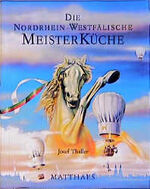 ISBN 9783875166309: Die nordrhein-westfälische Meisterküche