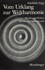 ISBN 9783875372168: Vom Urklang zur Weltharmonie - Werden und Wirken der Idee der Sphärenmusik
