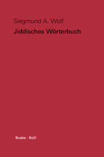 ISBN 9783875480849: Jiddisches Wörterbuch - Wortschatz des deutschen Grundbestandes der jiddischen (jüdischdeutschen) Sprache mit Leseproben