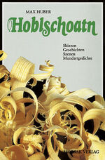 ISBN 9783875532395: Hoblschoatn - Skizzen, Geschichten, Szenen, Mundartgedichte