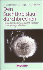 ISBN 9783875811988: Den Suchtkreislauf durchbrechen