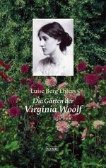 ISBN 9783875843781: Die Gärten der Virginia Woolf