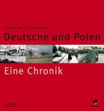 ISBN 9783875844719: Deutsche und Polen: Eine Chronik