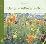 ISBN 9783875961157: Der unkrautfreie Garten