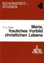 Maria, frauliches Vorbild christlichen Lebens - d. Relevanz d. Immaculata-Glaubens für d. Moraltheologie