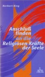 ISBN 9783876202174: Anschluss finden an die religiösen Kräfte der Seele