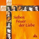 ISBN 9783876203003: Sieben Feuer der Liebe.