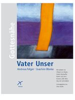 Andreas Felger, Joachim Wanke: Gottesnäh Andreas Felger, Joachim Wanke: Gottesnäh