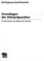 ISBN 9783876525679: Grundlagen der Zahnpräparation – Für Zahnersatz aus Metall und Keramik