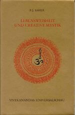 ISBN 9783876670386: Lebensweisheit und Creative Mystik - Vivekananda