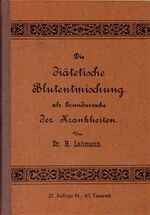 ISBN 9783876670867: Die Diätische Blutentmischung als Grundursache der Krankheiten – Ein Beitrag zur Lehre von der Krankheitsanlage und Krankheitsverhütung