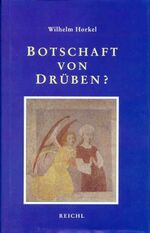 Botschaft von Drüben? - Parapsychologie und Christenglaube