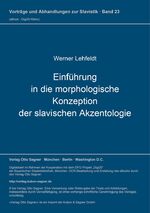 Einführung in die morphologische Konzeption der slavischen Akzentologie