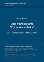 ISBN 9783876906072: Osip Mandel'štams "Egipetskaja marka" – Eine Rekonstruktion der Motivsemantik