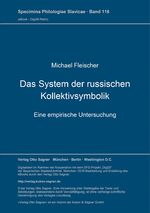 ISBN 9783876906782: Das System der russischen Kollektivsymbolik - Eine empirische Untersuchung