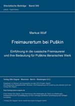 ISBN 9783876906928: Freimaurertum bei Puškin - Einführung in die russische Freimaurerei und ihre Bedeutung für Puškins literarisches Werk