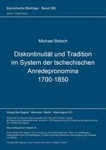 ISBN 9783876907543: Diskontinuität und Tradition im System der tschechischen Anredepronomina (1700-1850)