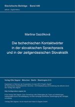 ISBN 9783876909035: Die tschechischen Kontaktwörter in der slovakischen Sprachpraxis und in der zeitgenössischen Slovakistik