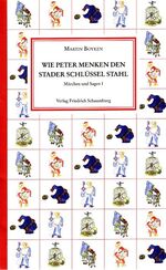 ISBN 9783876971018: Wie Peter Menken den Stader Schlüssel stahl.: Märchen und Sagen I.