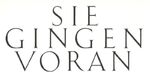 ISBN 9783877040263: Sie gingen voran - Vier bedeutende Darmstädter Frauen des 19. Jahrhunderts: Regina Josepha von Siebold und Charlotte Heidenreich von Siebold, Louise Dittmar, Luise Büchner